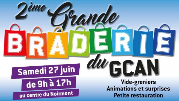 2ème GRANDE BRADERIE DU GCAN